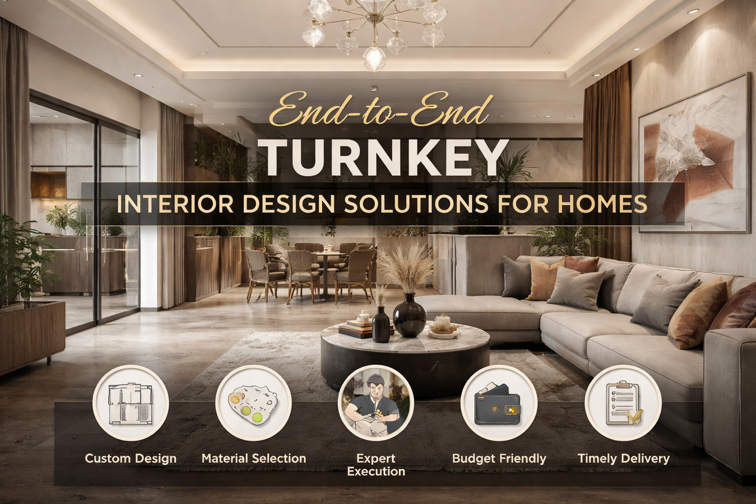 End-to-End Turnkey Interior Design Solutions for Homes